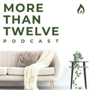 More than Twelve Podcast