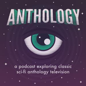 Anthology - The Twilight Zone, Science Fiction Theatre, and Sci-Fi Podcast by Obsessive Viewer Podcasts