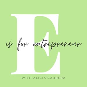 E is for Entrepreneur