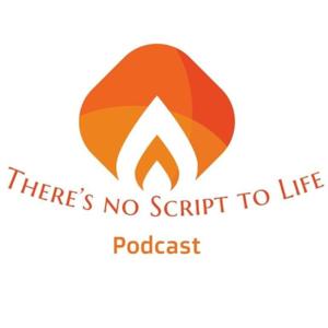 There's No Script To Life