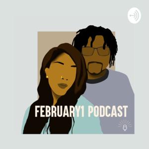 February1 Podcast