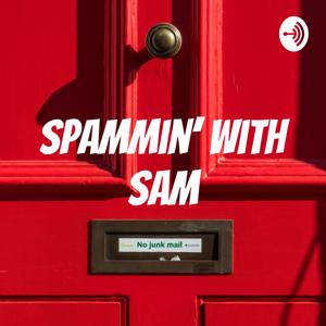 Spammin' With Sam