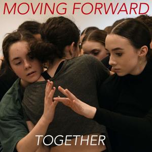Moving Forward, Together