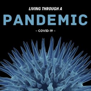 Living Through a Pandemic