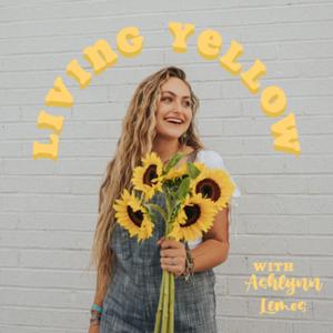 Living Yellow Podcast