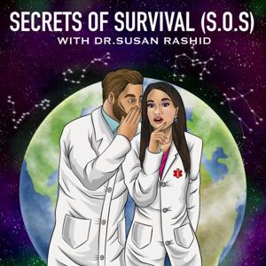 Secrets Of Survival (S.O.S.) with Dr. Susan Rashid