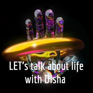 LET’s talk about life with Disha Aggarwal In Hindi