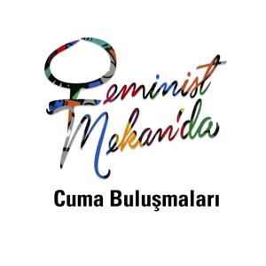 Feminist Mekan'da Cuma Buluşmaları