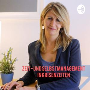 Zeitmanagement und Selbstmanagement zur Coronazeit - Homeoffice, Homeschooling, Stay at home