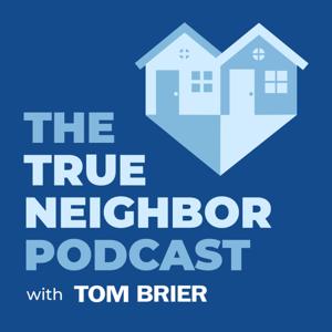 The True Neighbor Podcast