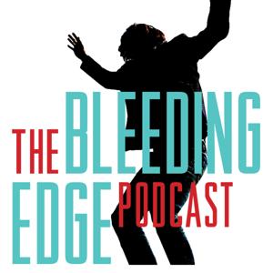 The Bleeding Edge Podcast