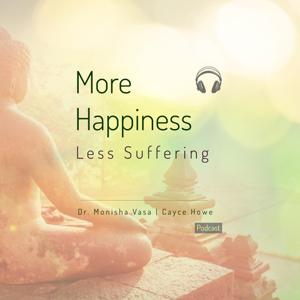 More Happiness Less Suffering