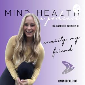 Mind Health A Podcast