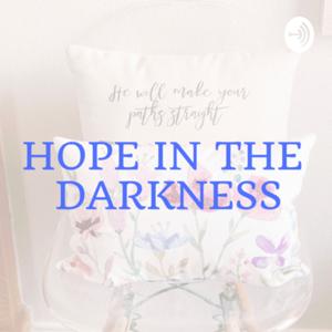 Hope in the Darkness