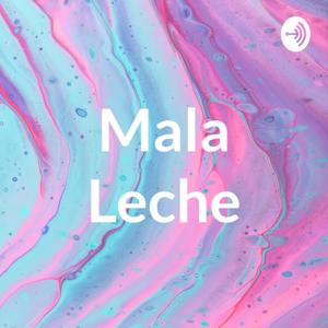 Mala Leche