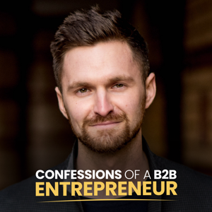 Confessions of a B2B Entrepreneur