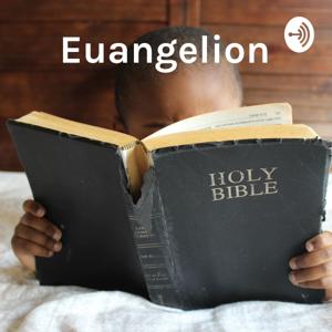 Euangelion: Interpreting Scripture and Life