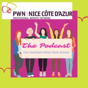 Professional Women's Network - Nice Côte d'Azur - Podcast