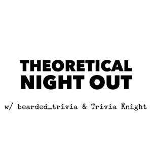 Theoretical Night Out