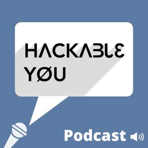 HackableYou Podcast