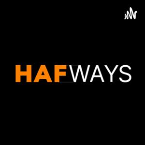 HAFWAYS Podcast