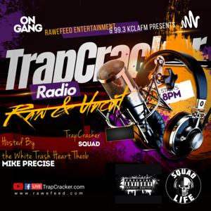 TrapCracker Radio Uncensored