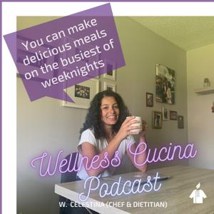 Wellness Cucina Podcast