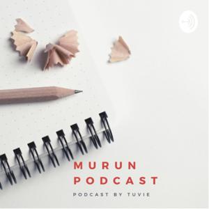 Murun Podcast