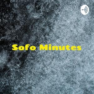 Sofo Minutes - Bringing You The Latest Around The World