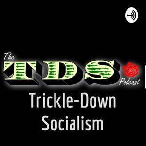 Trickle-Down Socialism