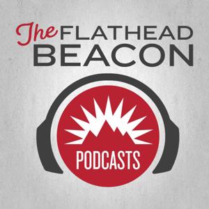 Flathead Beacon Podcasts