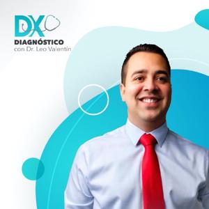 Diagnóstico con el Dr. Leo Valentín