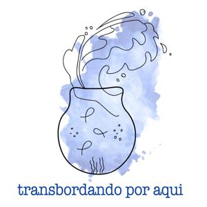 Transbordando Por Aqui