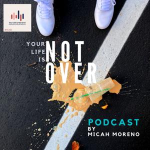 Your Life is Not Over