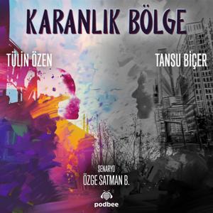 Karanlık Bölge by Podbee Media