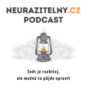 Neurazitelný podcast by Jarda Jirák