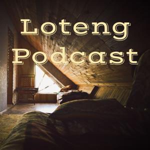 Loteng Podcast