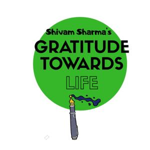 Gratitude Towards Life