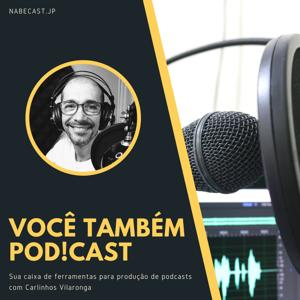 Você também POD!cast