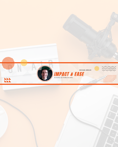 Impact & Ease - Ansätze für maximale Wirkung mit weniger Stress