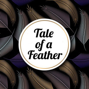 Tale of a Feather