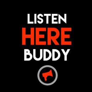 Listen Here Buddy Sports