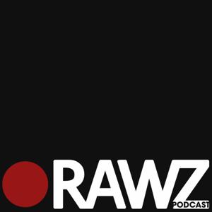 RAWZ Podcast