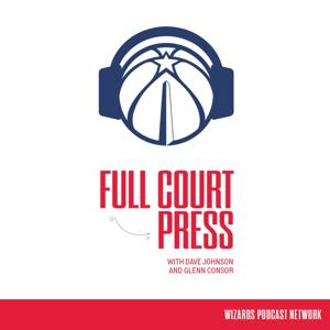 Full Court Press by Washington Wizards Podcast Network