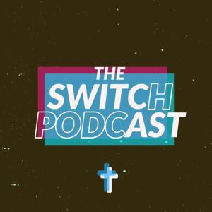 The Switch Youth Podcast