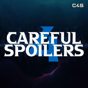 Careful 4 Spoilers