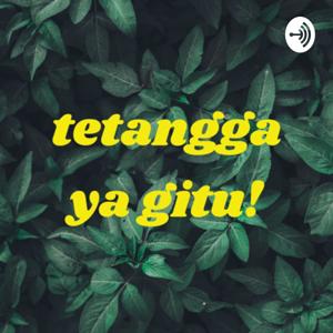 tetangga ya gitu!