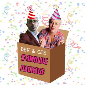 Bev and CJ’s Stimulus Package