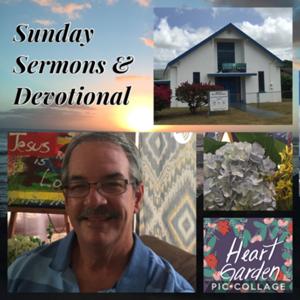 Kekaha Door of Faith- Pastor Stephen Rogers & Heart Garden Devtional