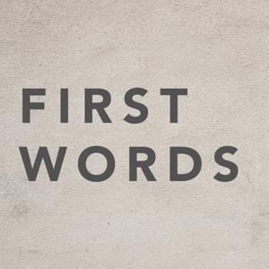 FIRST WORDS